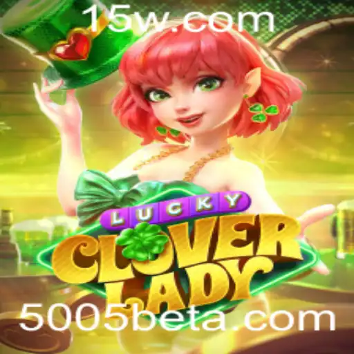 Descubra o Mundo de LuckyCloverLady: Inovação e Magia no Jogo 5005 bet