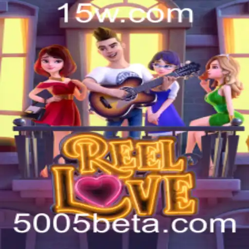 Explore o Fascinante Mundo do Jogo ReelLove e a Estratégia '5005 Bet'