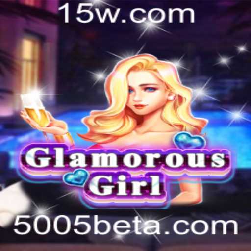 Explore o Mundo de GlamorousGirl e Domine o Desafio 5005 Bet
