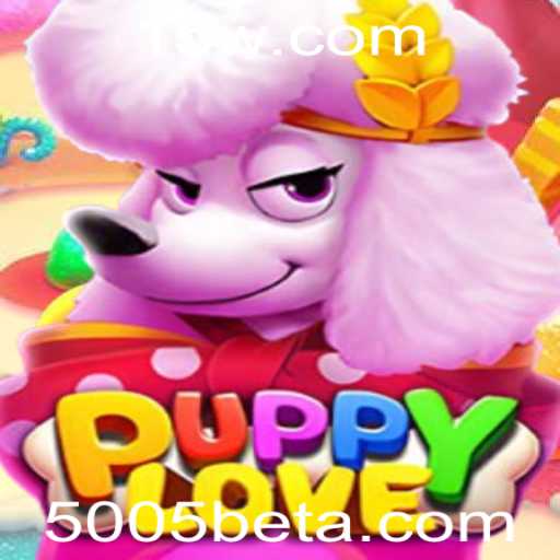Descubra PuppyLove: O Novo Jogo Sensação e a Experiência 5005 Bet